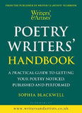 Writers' and Artists' Poetry Writers' Handbook - A Practical Guide to Getting Your Poetry Noticed, Published and Performed