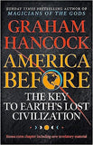 America Before: The Key to Earth's Lost Civilization
