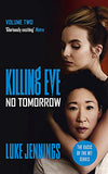 Villanelle: No Tomorrow: The Basis For Killing Eve, Now A Major Bbc Tv Series (killing Eve Series)