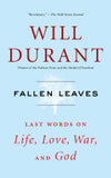 Fallen Leaves Last Words on Life Love War and God