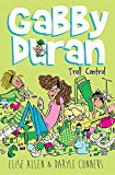 Gabby Duran, Book 2 Gabby Duran: Troll Control