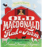 Old MacDonald Had a Farm - And Other Animal Nursery Rhymes