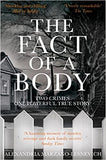 The Fact of a Body: Two Crimes, One Powerful True Story