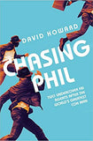 Chasing Phil: The Adventures of Two Undercover FBI Agents