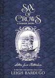 Six of Crows: A Darker Shore: Letters from Ketterdam