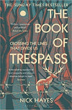 The Book of Trespass - Crossing the Lines That Divide Us