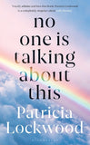 No One Is Talking About This: 'A literary star' Guardian