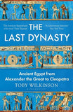 The Last Dynasty - Ancient Egypt from Alexander the Great to Cleopatra