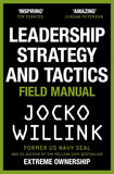 Leadership Strategy and Tactics - Field Manual