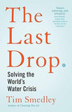 The Last Drop - Solving the World's Water Crisis