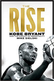 The Rise - Kobe Bryant and the Pursuit of Immortality