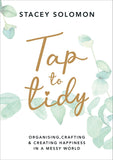 Tap to Tidy: Organising, Crafting and Creating Happiness in a Messy World