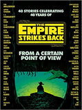 FROM A CERTAIN POINT OF VIEW - The Empire Strikes Back (star Wars)
