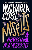 Misfits A Personal Manifesto