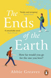 The Ends of the Earth - An Unforgettable Love Story That Will Fill You with Hope