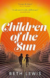 Children of the Sun A cult novel with a difference and a wholly unexpected ending GUARDIAN