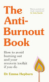The Anti-Burnout Book