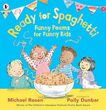 Ready for Spaghetti: Funny Poems for Funny Kids
