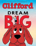 Dream Big Clifford the Big Red Dog