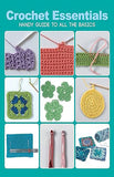 Crochet Essentials - Handy Guide To All The Basics