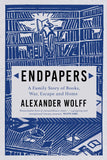 Endpapers: Uncovering a Family Story of Books, War, Escape and Home
