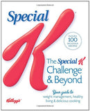 The Special K Challenge and Beyond - Your Complete Guide to Weight Management, Healthy Living and Delicious Cooking