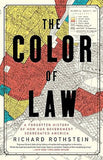 The Color of Law - A Forgotten History of How Our Government Segregated America