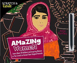 Scratch and Create: Amazing Women - Learn About 20 Brilliant and Inspiring Women as you Scratch to Reveal Their Original Portraits
