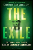The Exile - The Stunning Inside Story of Osama bin Laden and Al Qaeda in Flight