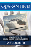 Quarantine! - How I Survived the Diamond Princess Coronavirus Crisis