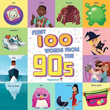First 100 Words From the 90s (Highchair U)