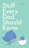 Stuff Every Dad Should Know