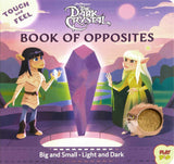 Dark Crystal Touch and Feel Book of Opposites