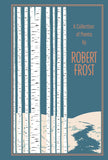 A Collection Of Poems By Robert Frost (leather-bound Classics)