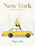 New York: Through a Fashion Eye: Special Edition