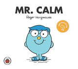 Mr. Calm