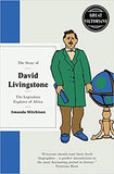 The Story of David Livingstone - The Legendary Explorer of Africa