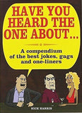 Have You Heard The One About