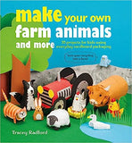 Make Your Own Farm Animals and More - 35 projects for kids using everyday cardboard packaging