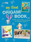 My First Origami Book - 35 fun papercrafting projects for children aged 7+