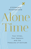 Alone Time: Four seasons, four cities and the pleasures of solitude - Paperback
