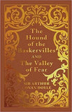 The Hound of the Baskervilles and the Valley of Fear