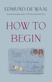How to Begin