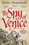 The Spy of Venice: A William Shakespeare novel