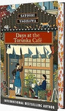 Days at the Torunka Cafe