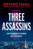 Three Assassins: A Propulsive New Thriller from the Bestselling Author of BULLET TRAIN