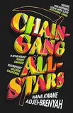Chain-Gang All-Stars - A Novel