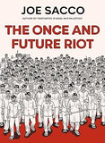 The Once and Future Riot: From the prizewinning author of Palestine