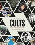 The History of Cults - From Satanic Sects to the Manson Family