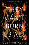 They Can't Burn Us All